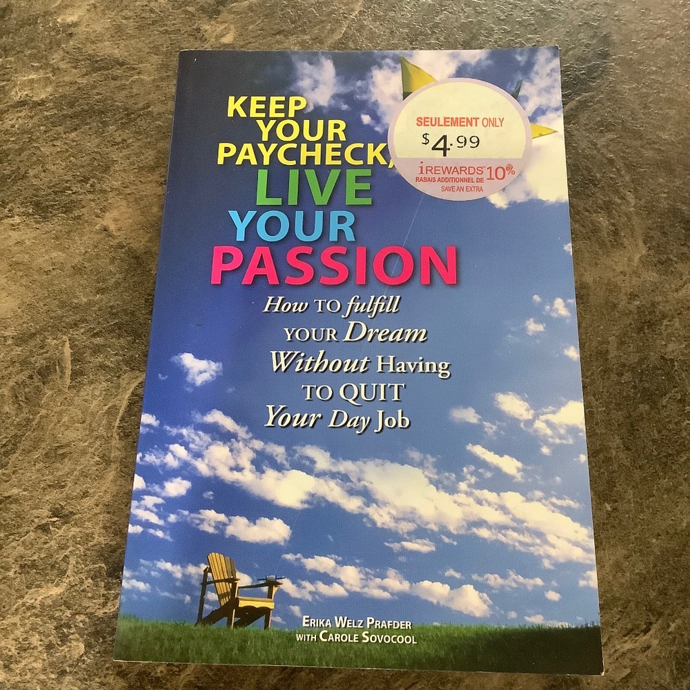 Book: Keep your Paycheck, Live your Passion